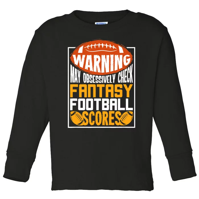 Fantasy Football Gift For A Fantasy Football Player Toddler Long Sleeve Shirt