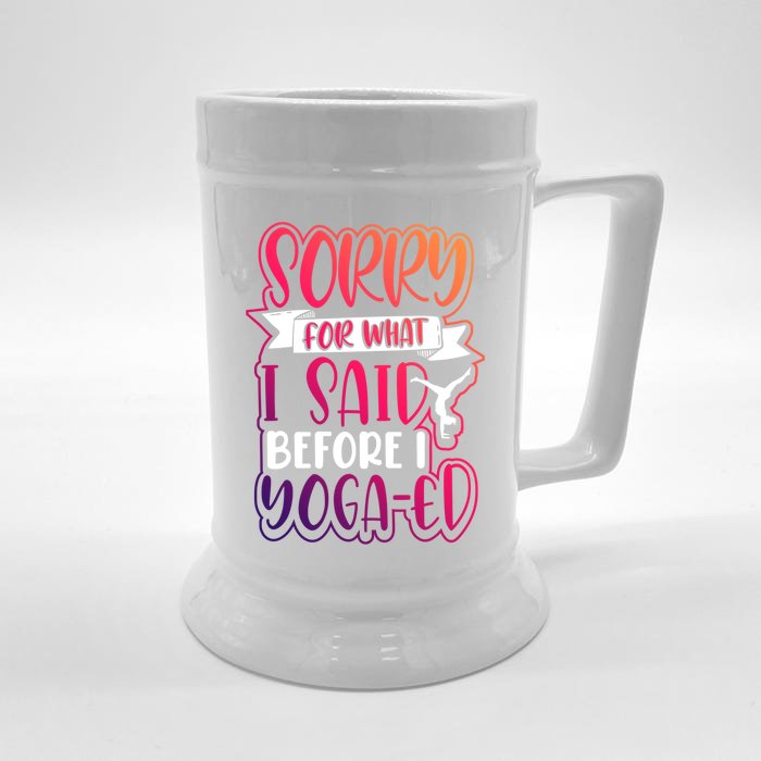 Funny Fitness Gift Sorry For What I Said Before I Yogagifted Gift Front & Back Beer Stein