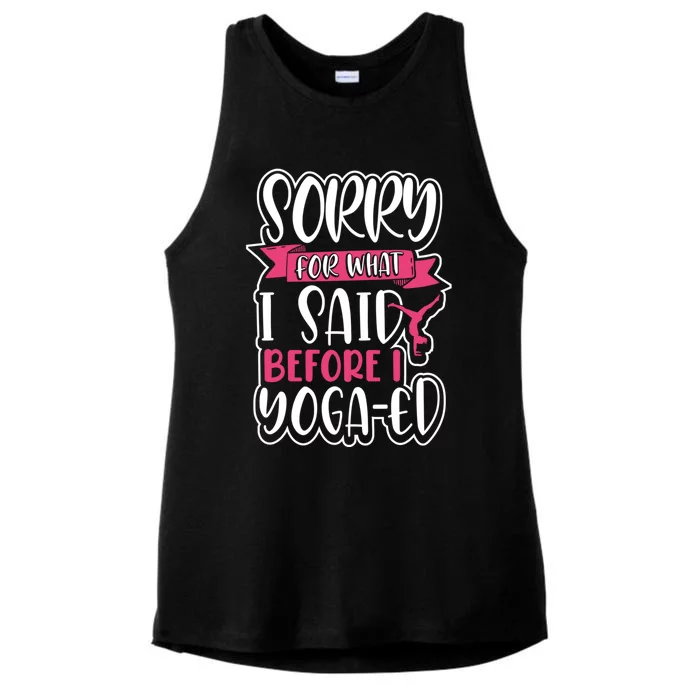 Funny Fitness Gift Sorry For What I Said Before I Yogagifted Gift Ladies Tri-Blend Wicking Tank