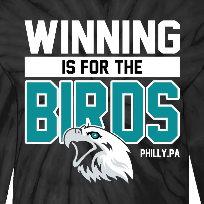 Football Fan Gear | Winning Is For The Birds Tie-Dye Long Sleeve Shirt