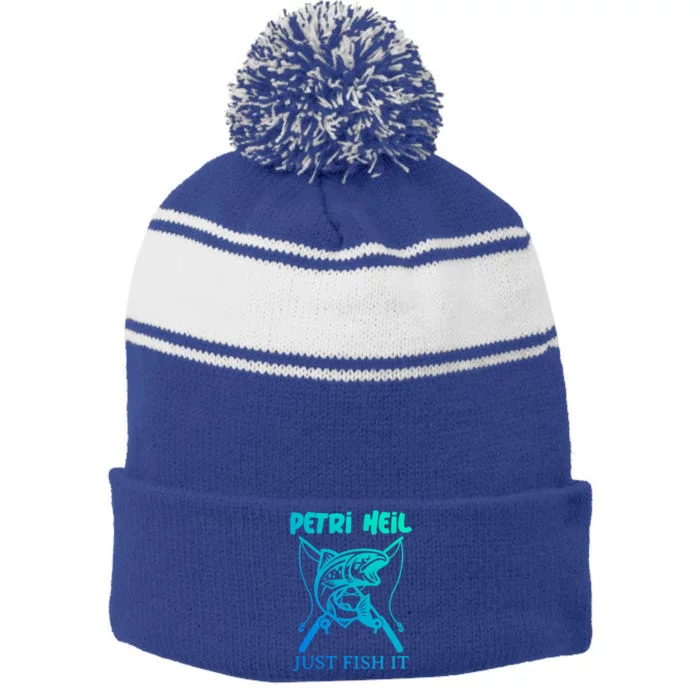 Fishing Funny Gift Petri Heil Just Fish It Gift Stripe Pom Pom Beanie