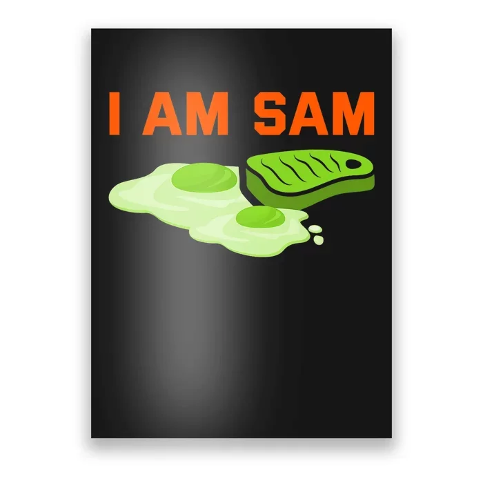 Funny Fried Green Ham And Eggs Days I Am Sam Poster