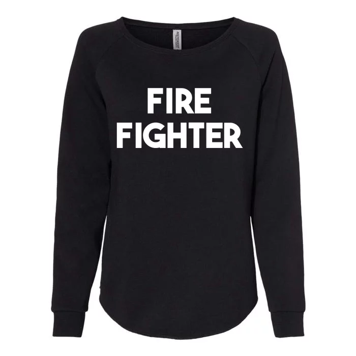 Fire Fighter Gift Womens California Wash Sweatshirt