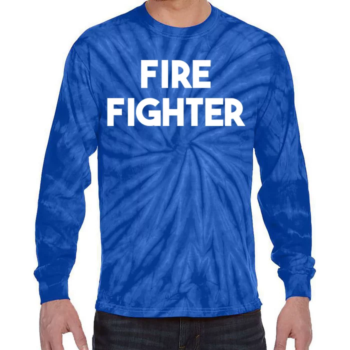 Fire Fighter Gift Tie-Dye Long Sleeve Shirt