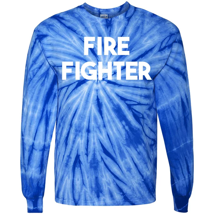 Fire Fighter Gift Tie-Dye Long Sleeve Shirt