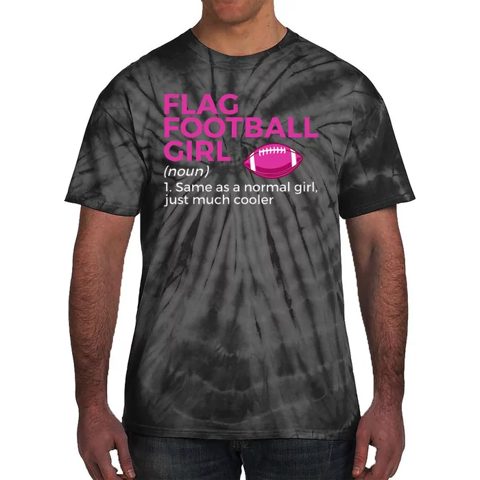 Flag Football Girl Definition Tie-Dye T-Shirt