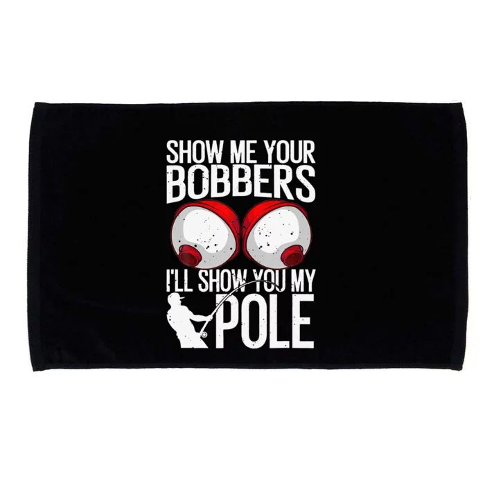 Funny Fishing Gift For Cool Gag Show Me Your Bobbers Microfiber Hand Towel