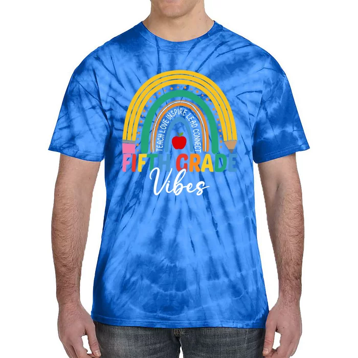 Funny Fifth Grade Teacher Rainbow Team 5Th Grade Vibes Gift Tie-Dye T-Shirt