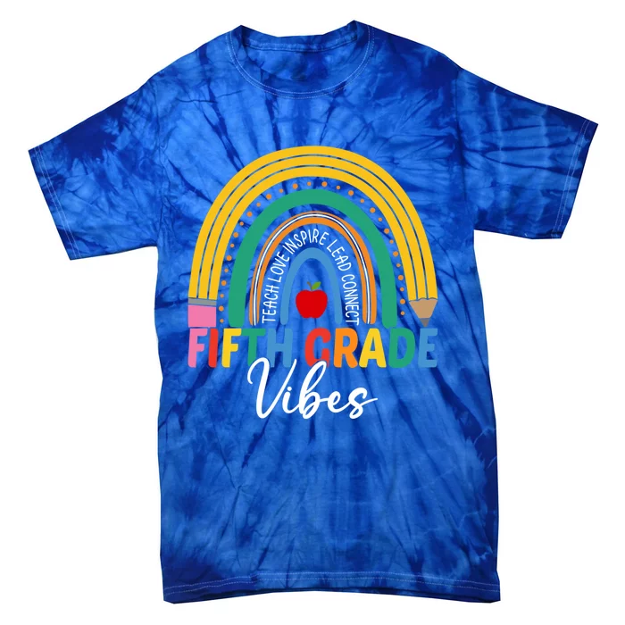 Funny Fifth Grade Teacher Rainbow Team 5Th Grade Vibes Gift Tie-Dye T-Shirt