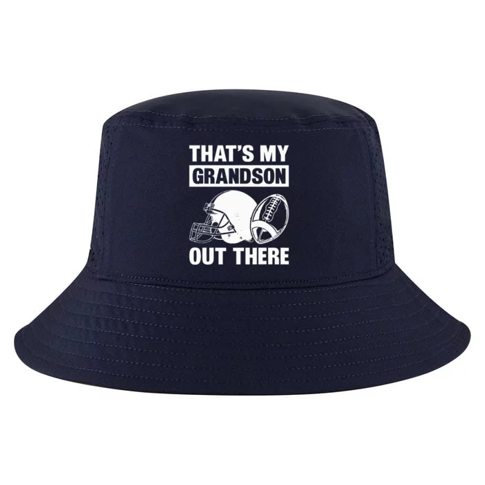 Funny Football Grandma Grandpa Thats My Grandson Out There Cool Comfort Performance Bucket Hat