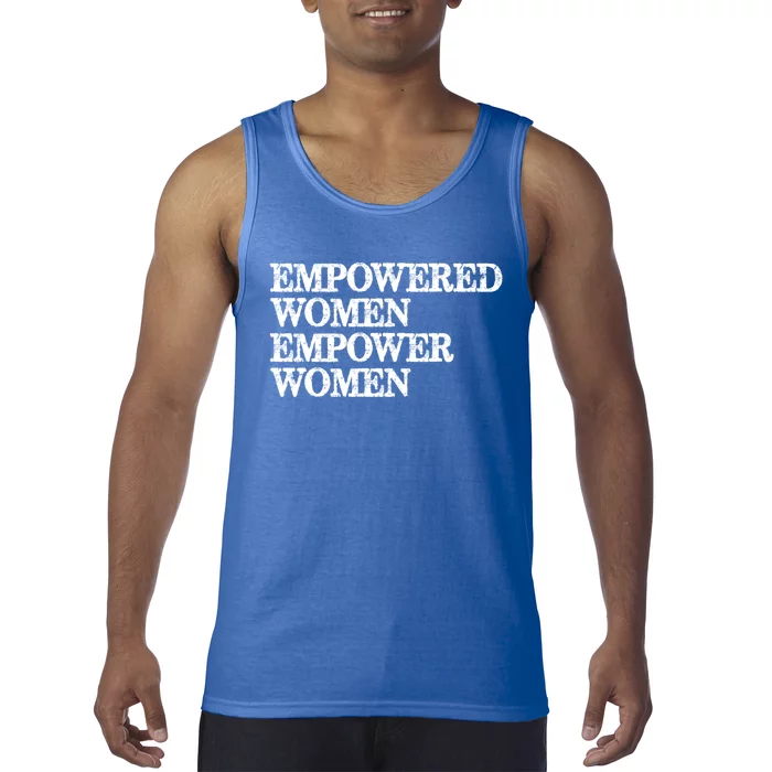 Feminist Funny Gift Funny Gift Empowered Empower Feminism Gift Tank Top