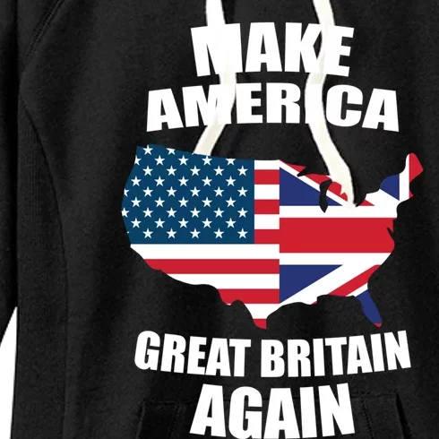 Funny Flag Gift Cute Gift Make America Great Britain Again Gift Women's Fleece Hoodie