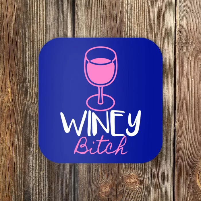 Funny Friend Gift Idea Winey Bitch For Wine Lover Funny Gift Coaster