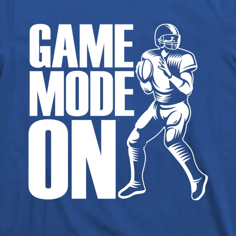 Funny Footballer Game Mode On American Football Player Cool Gift T-Shirt