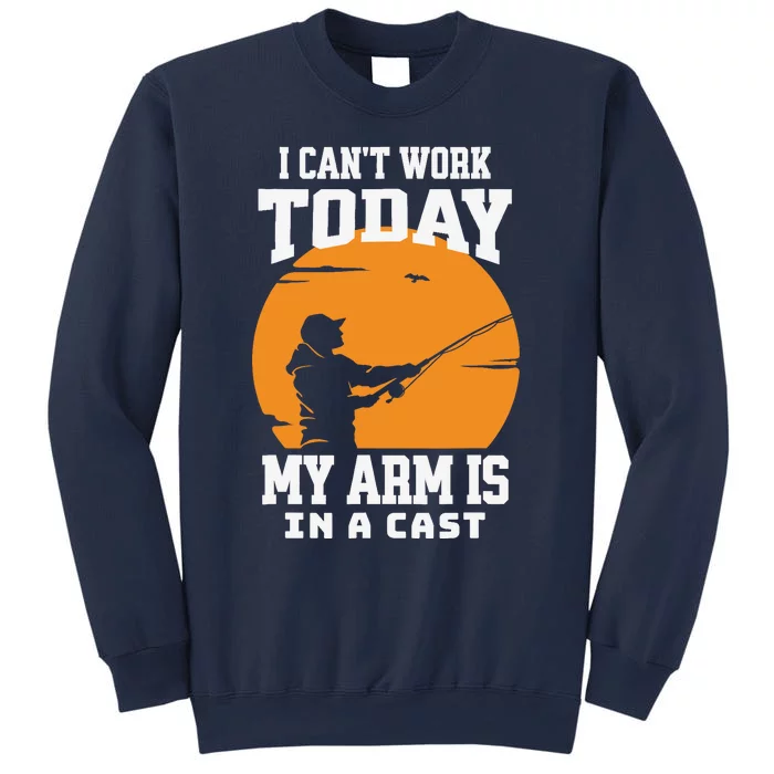 Funny Fishing Gifts for Fisherman Dad cant work Today Sweatshirt