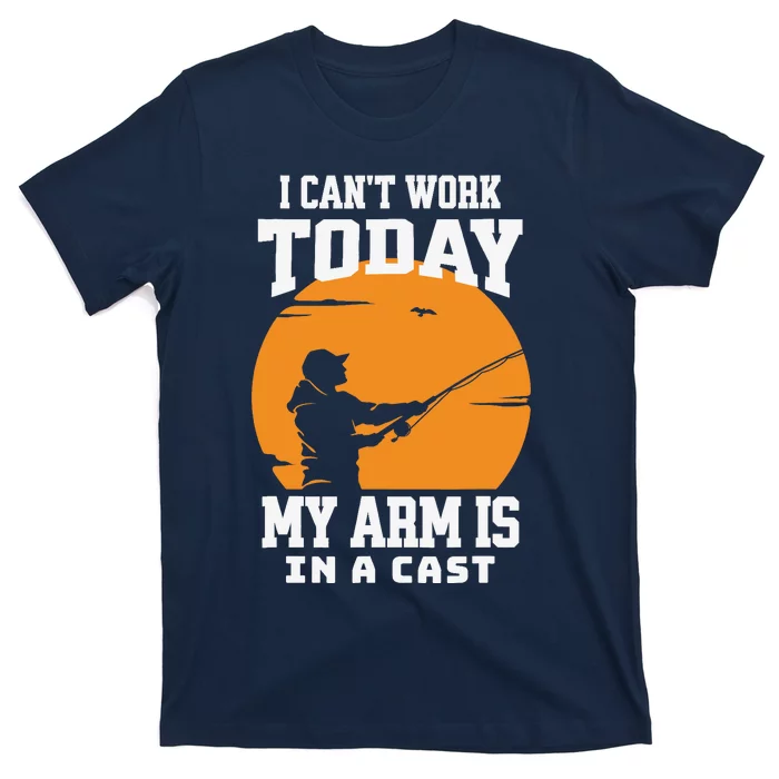 Funny Fishing Gifts for Fisherman Dad cant work Today T-Shirt