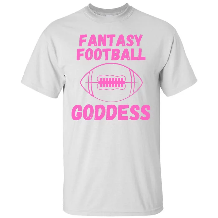 Fantasy Football Goddess, Funny Fantasy Football Funny Draft Tall T-Shirt