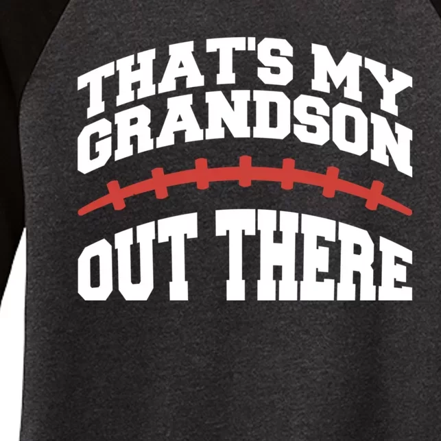 Funny Football Grandma Grandpa Thats My Grandson Out There Women's Tri-Blend 3/4-Sleeve Raglan Shirt