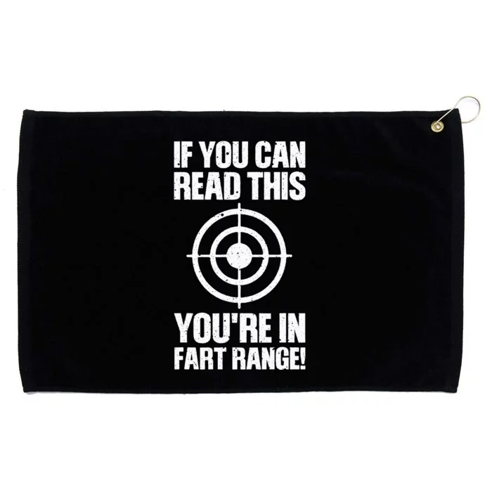 Funny Fart Gift If You Can Read This You're In Fart Range Grommeted Golf Towel