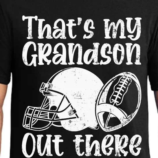 Funny Football Grandma Grandpa That's My Grandson Out There Pajama Set