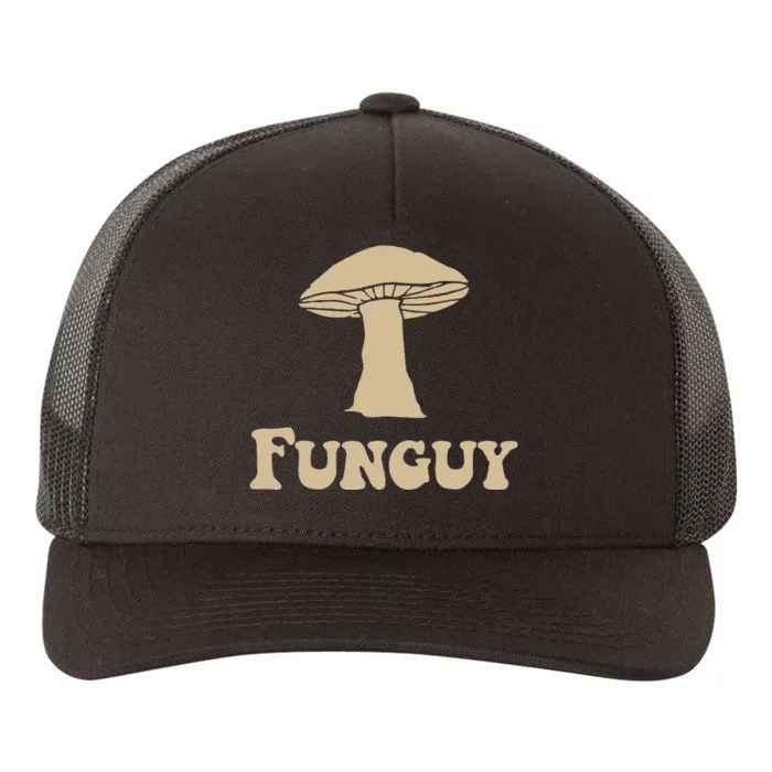 Fungi Fun Guy Funny Mushroom Lover Yupoong Adult 5-Panel Trucker Hat