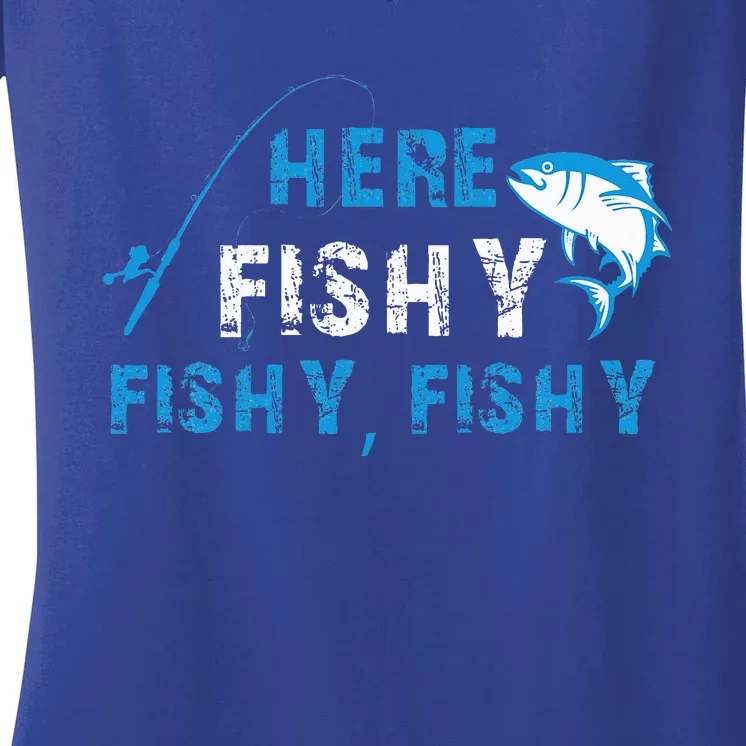 Funny Fisherman Herefishyfishyfishy Fishing Women's V-Neck T-Shirt