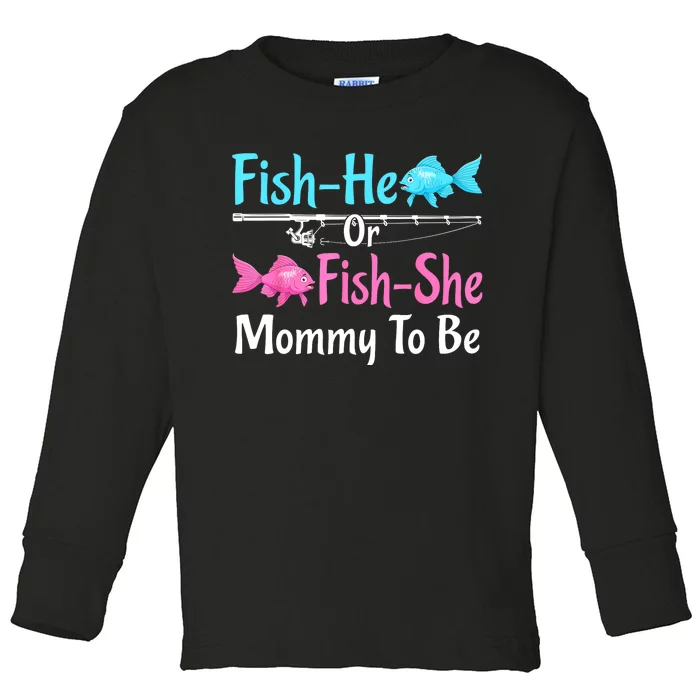 Funny Fish He Or Fishs He Mommy To Be Gender Reveal Baby Shower Gift Toddler Long Sleeve Shirt