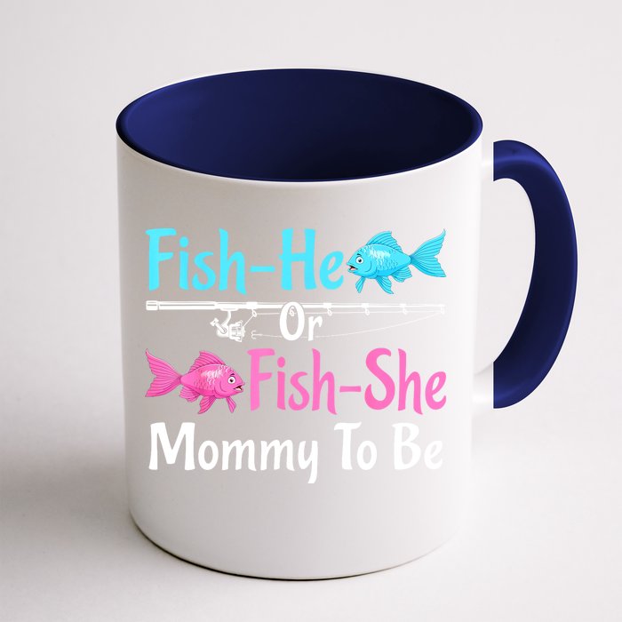 Funny Fish He Or Fishs He Mommy To Be Gender Reveal Baby Shower Gift Front & Back Coffee Mug