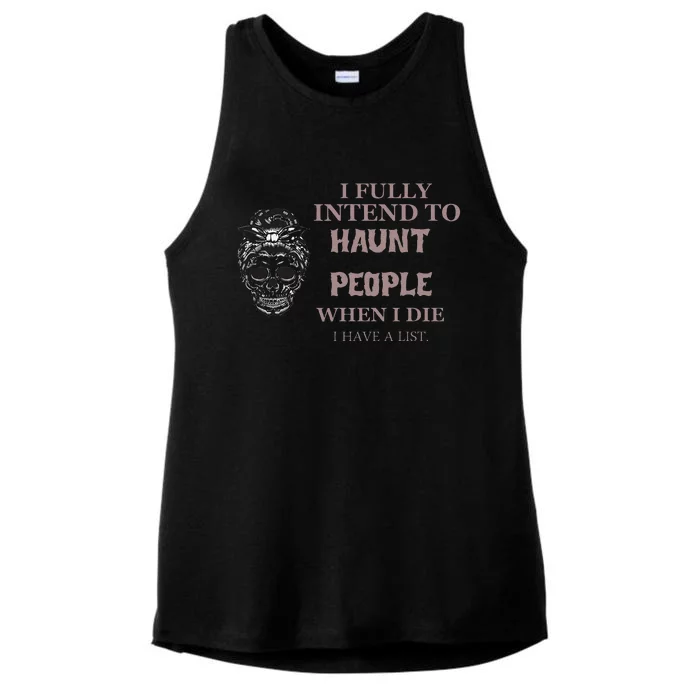 Funny For Halloween I Fully Intend To Haunt Ladies Tri-Blend Wicking Tank