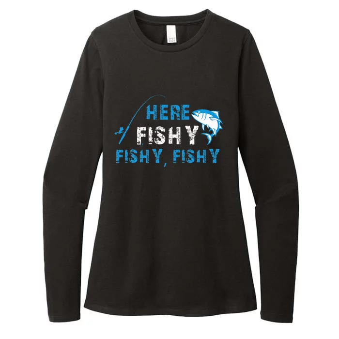 Funny Fisherman Here Fishy Fishy Fishy Fishing Womens CVC Long Sleeve Shirt