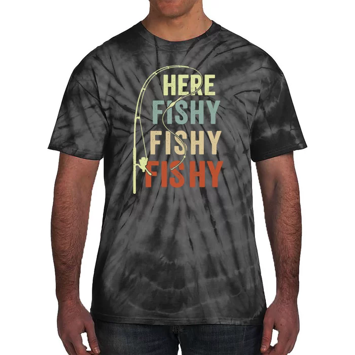 Funny Fishing Here Fishy Vintage Fishing Pole Gift Tie-Dye T-Shirt