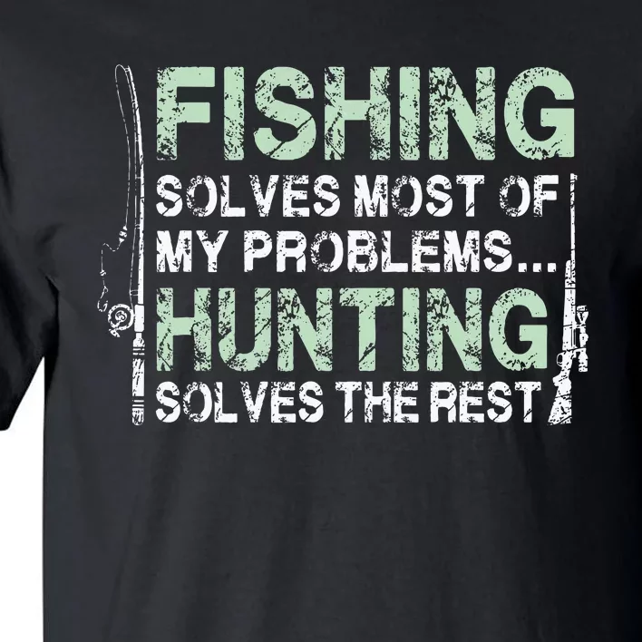 Funny Fishing Hunting Hunters And Fishermen Tall T-Shirt