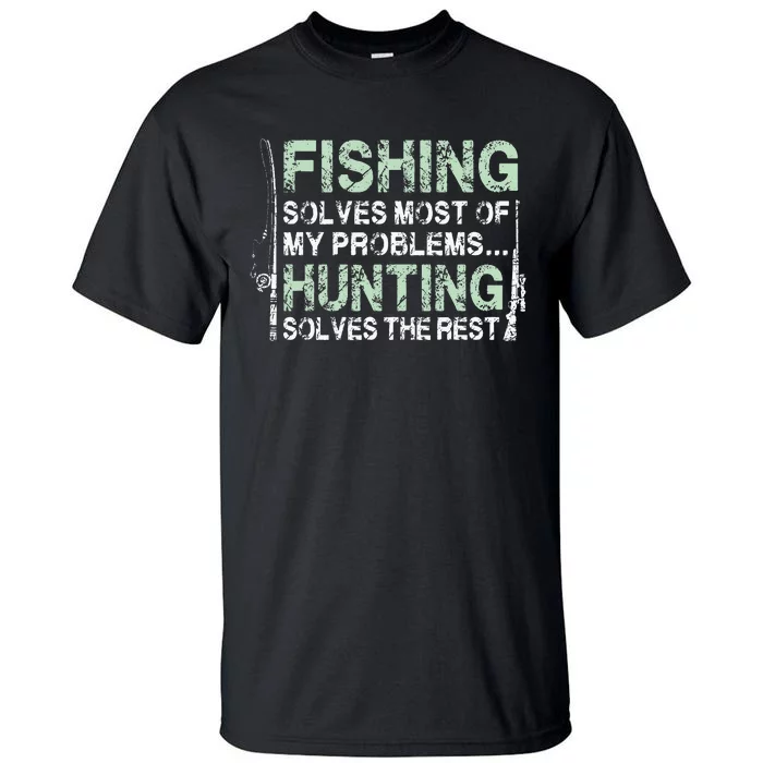 Funny Fishing Hunting Hunters And Fishermen Tall T-Shirt