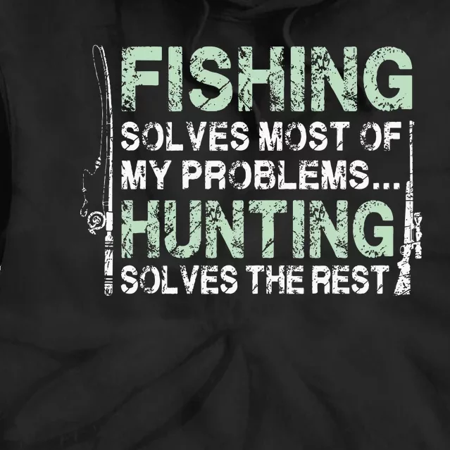 Funny Fishing Hunting Hunters And Fishermen Tie Dye Hoodie