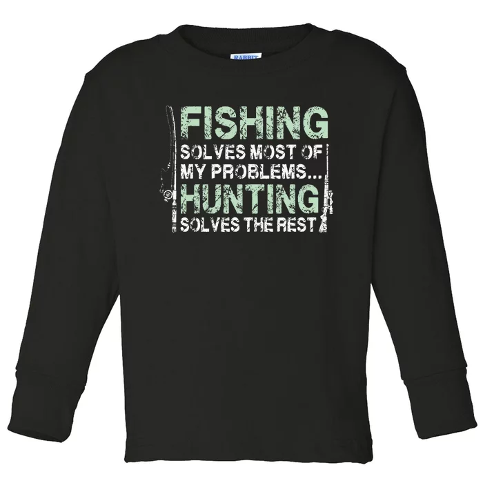 Funny Fishing Hunting Hunters And Fishermen Toddler Long Sleeve Shirt