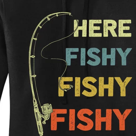 Funny Fishing Here Fishy Bass Funny Dad Fisherman Women's Pullover Hoodie