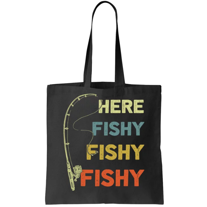 Funny Fishing Here Fishy Bass Funny Dad Fisherman Tote Bag