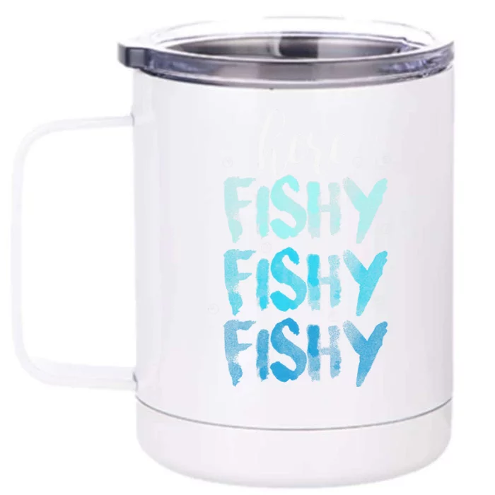 Funny Fishing Here Fishy Love Summer Lake Gift Front & Back 12oz Stainless Steel Tumbler Cup