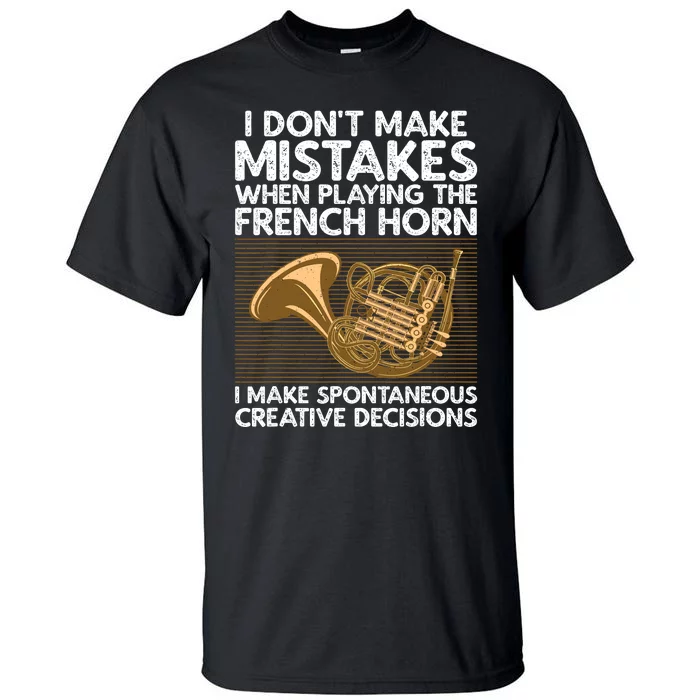 Funny French Horn Art Hornist Instrument Lover Tall T-Shirt