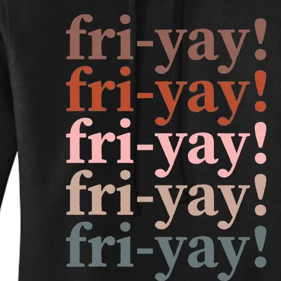 Friyay Funny Happy Friday Teacher Women's Pullover Hoodie