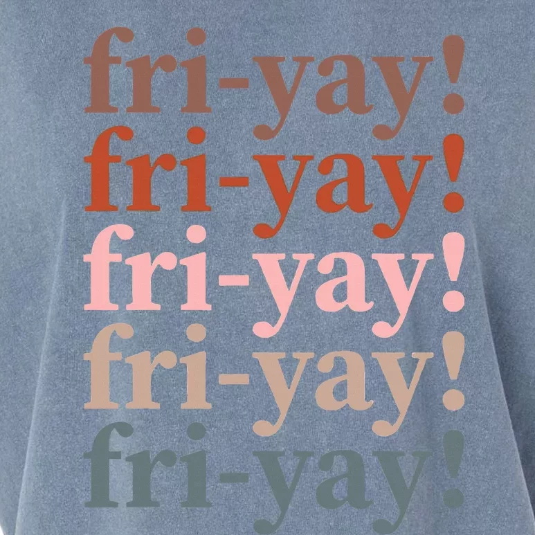 Friyay Funny Happy Friday Teacher Garment-Dyed Women's Muscle Tee