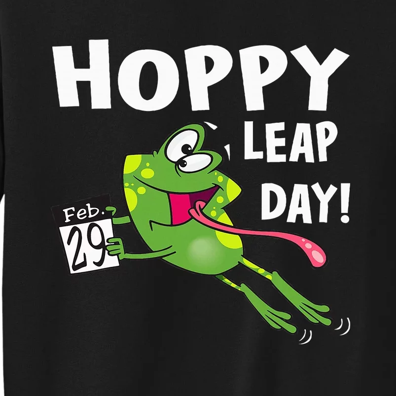 Funny Frog Hoppy Leap Day February 29 Leap Year Birthday Tall Sweatshirt