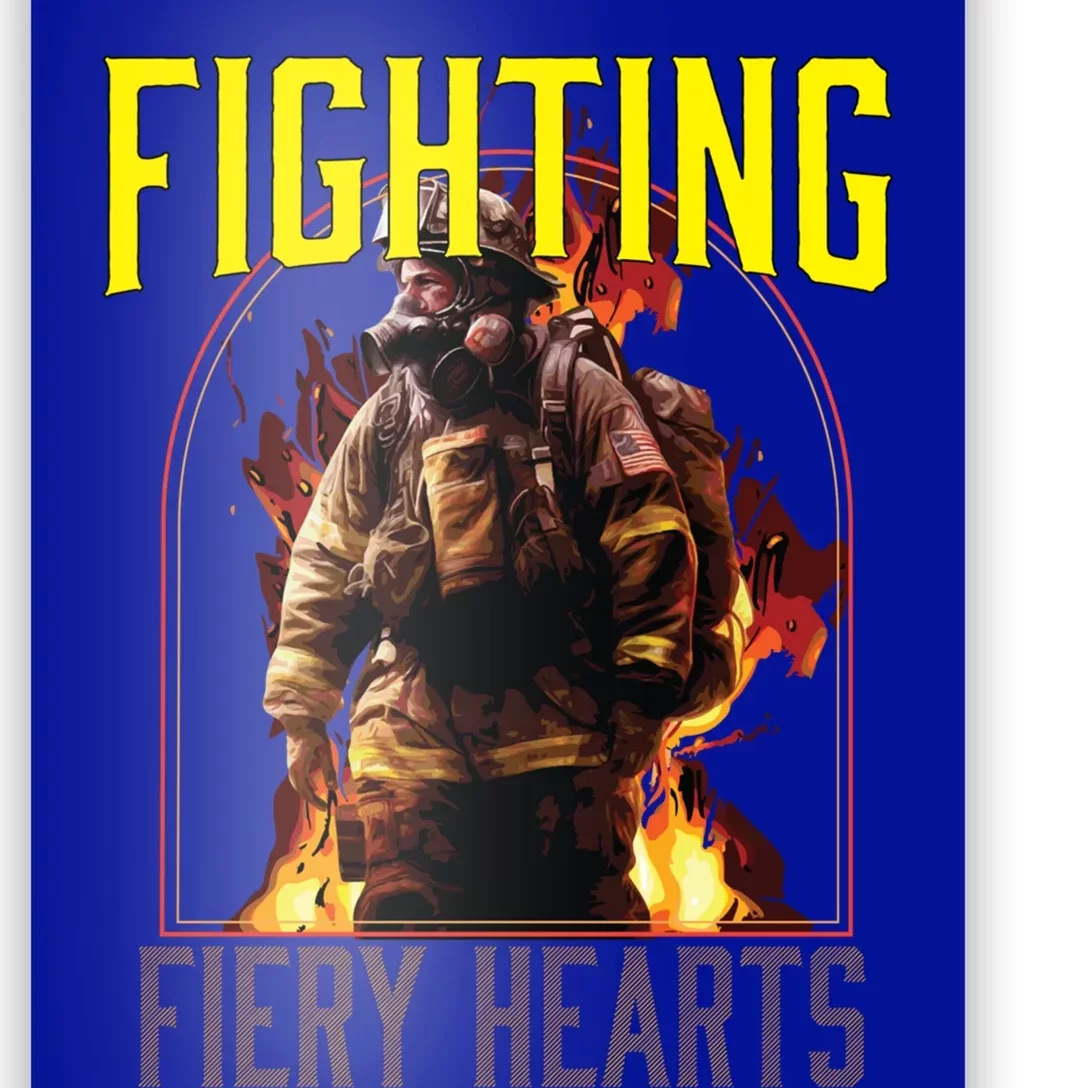 Fighting Fiery Hearts Fire Rescue Firefighting Firefighter Cute Gift Poster