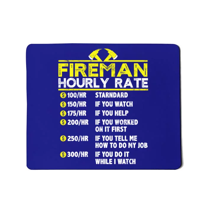 Fire Funny Hourly Rate Funny Gift For Firefighter Dad Grandpa Cute Gift Mousepad