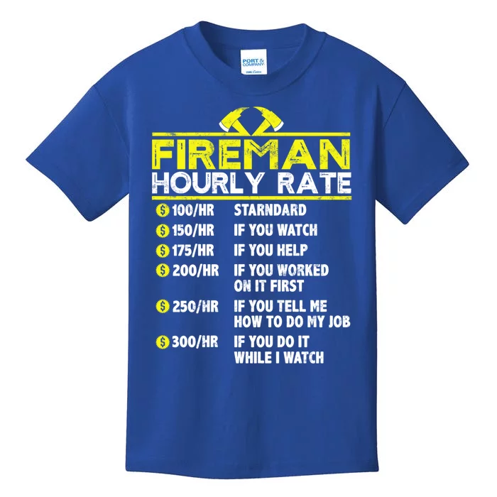 Fire Funny Hourly Rate Funny Gift For Firefighter Dad Grandpa Cute Gift Kids T-Shirt