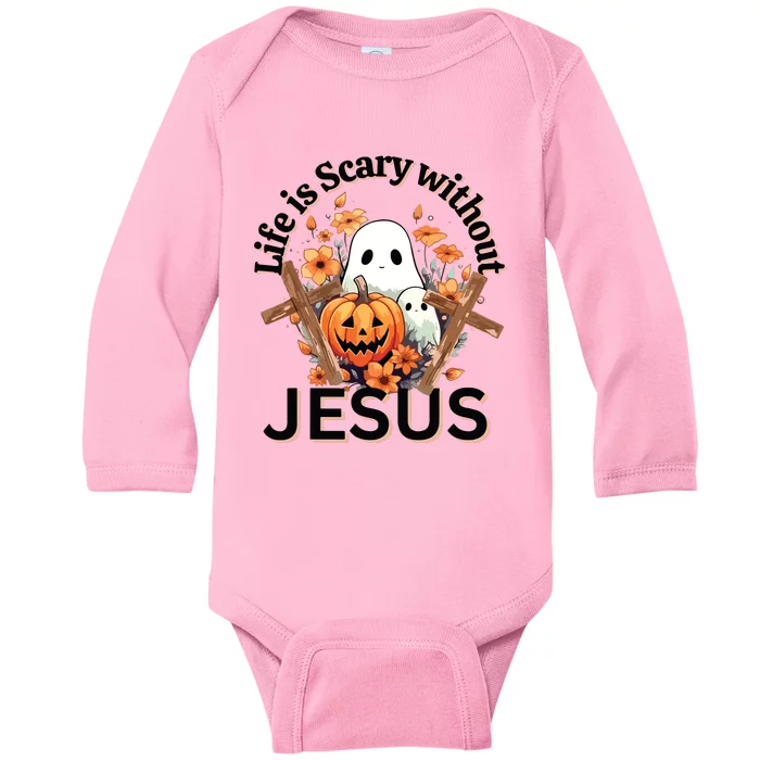 Funny Fall Halloween Christian Life Is Scary Without Jesus Baby Long Sleeve Bodysuit