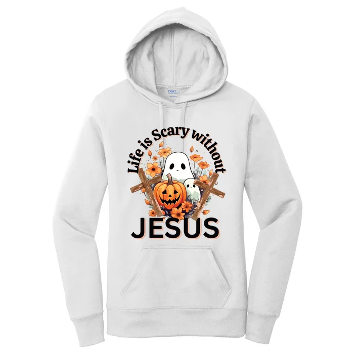 Funny Fall Halloween Christian Life Is Scary Without Jesus Women's Pullover Hoodie