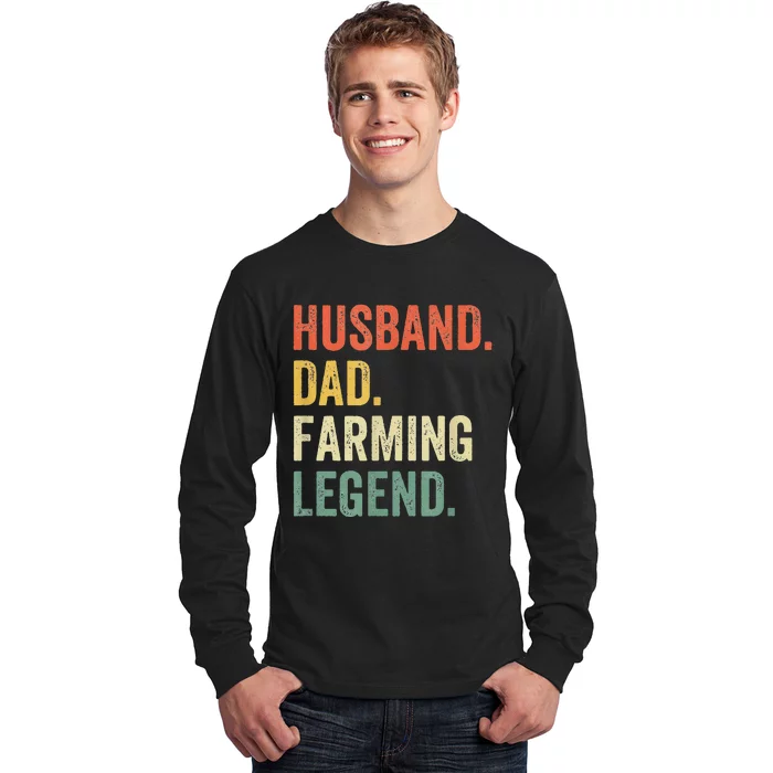 Funny Farmer Husband Dad Farming Legend Long Sleeve Shirt