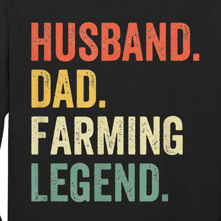 Funny Farmer Husband Dad Farming Legend Long Sleeve Shirt