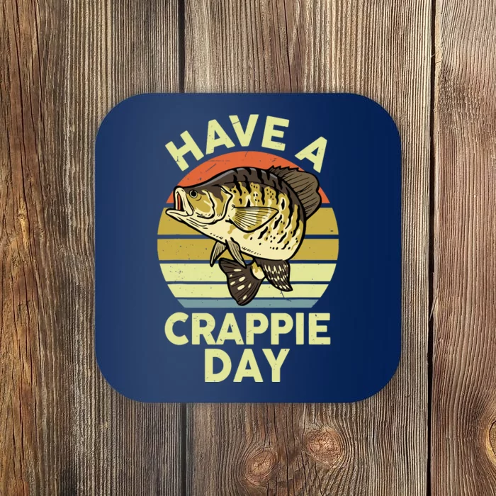 Fishingshirt Funny Have Crappie Day Bass Dad Coaster